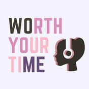 Worth Your Time