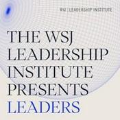 WSJ Leadership Institute Presents: Leaders