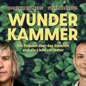 Wunderkammer - Ein Podcast über das Staunen und die Liebe zur Natur
