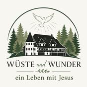 Wüste und Wunder – Jesus führt, wir gehen