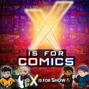 X Is For Comics: An X-Men Podcast