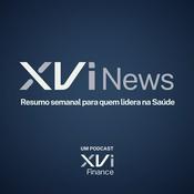 XVI News - Resumo semanal para quem lidera na Saúde
