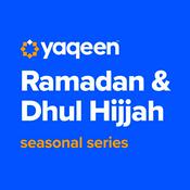 Yaqeen Ramadan & Dhul Hijjah Series