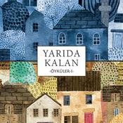 Yarıda Kalan Öyküler 1