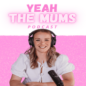 Yeah the Mums Podcast