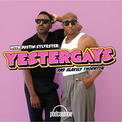 Yestergays with Justin Sylvester and Blakely Thornton