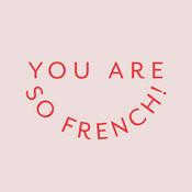 You are so French! Success stories à la française
