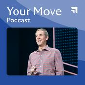Your Move with Andy Stanley Podcast