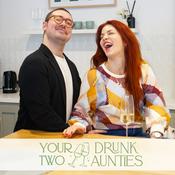 Your Two Drunk Aunties
