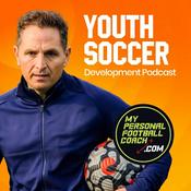 Youth Soccer Coaching Player Development Podcast