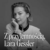 Z przyjemnością, Lara Gessler