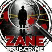 ZANE | TRUE CRIME