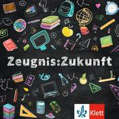 Zeugnis:Zukunft – Der Bildungspodcast des Ernst Klett Verlags