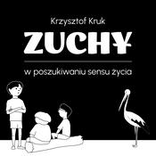 Zuchy - w poszukiwaniu sensu życia