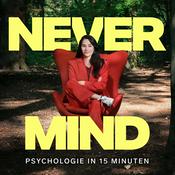 Never Mind – Psychologie in 15 Minuten