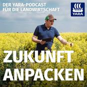 Zukunft anpacken I Der Yara-Podcast für die Landwirtschaft