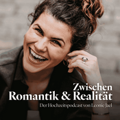Zwischen Romantik & Realität - Der Hochzeitspodcast von Leonie Jael